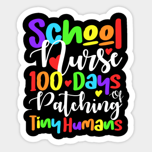 School Nurse 100 Days Of Patching Tiny Humans 100th Day Sticker